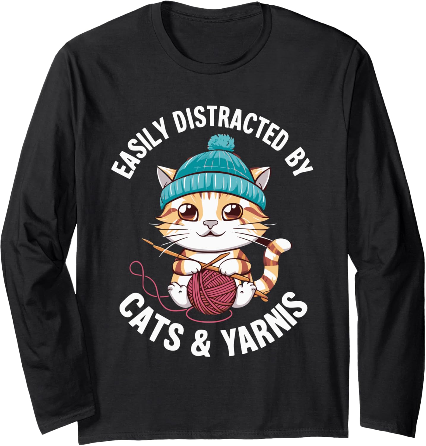 Easily Distracted By Cats & Yarns Crafting Cat Long Sleeve Yarn Supply | Premium Quality | Best Seller Choice