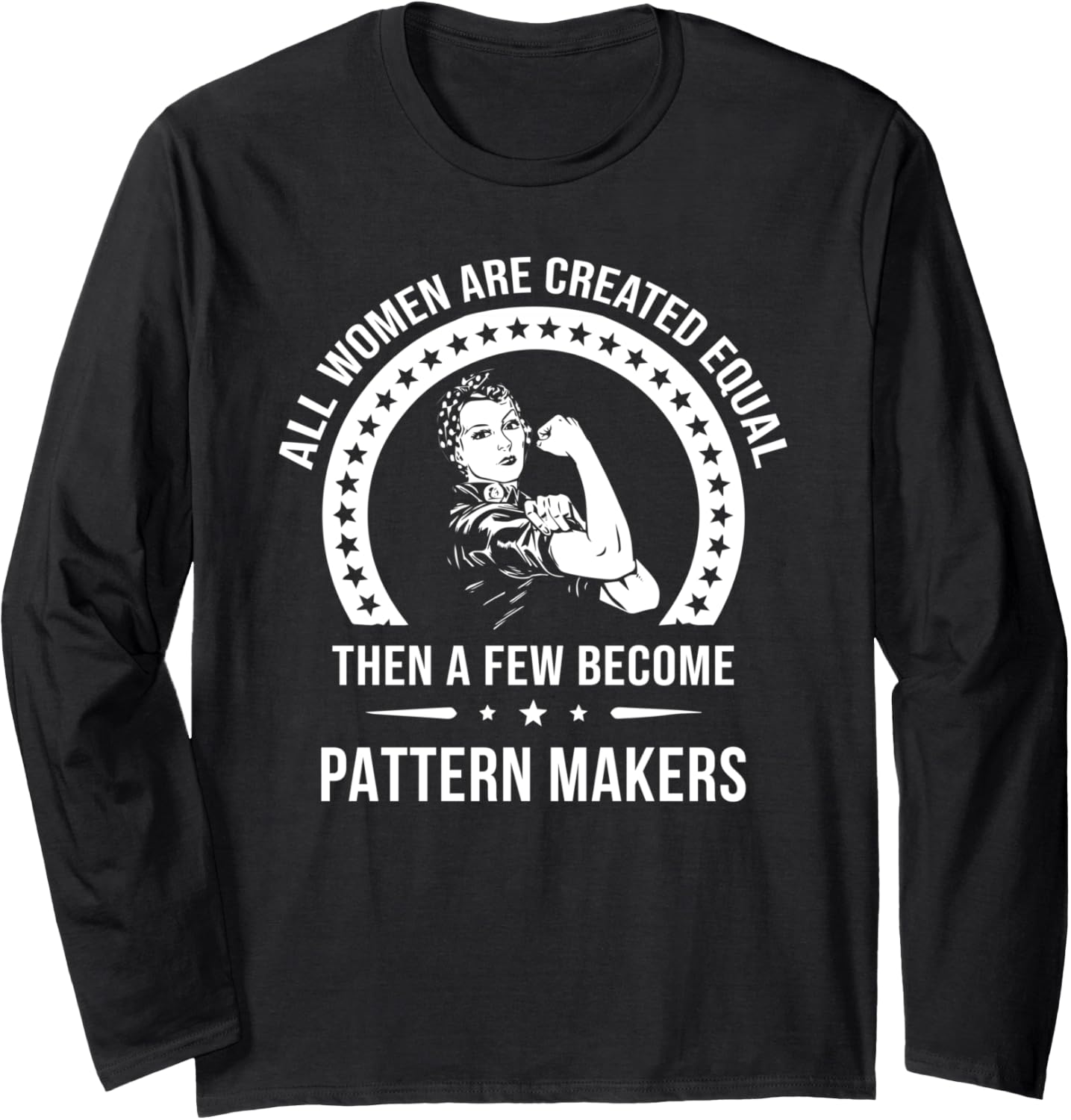 Pattern Maker Shirts for Women Pattern Maker Long Sleeve T-Shirt | High Search Volume | Perfect Gift Idea