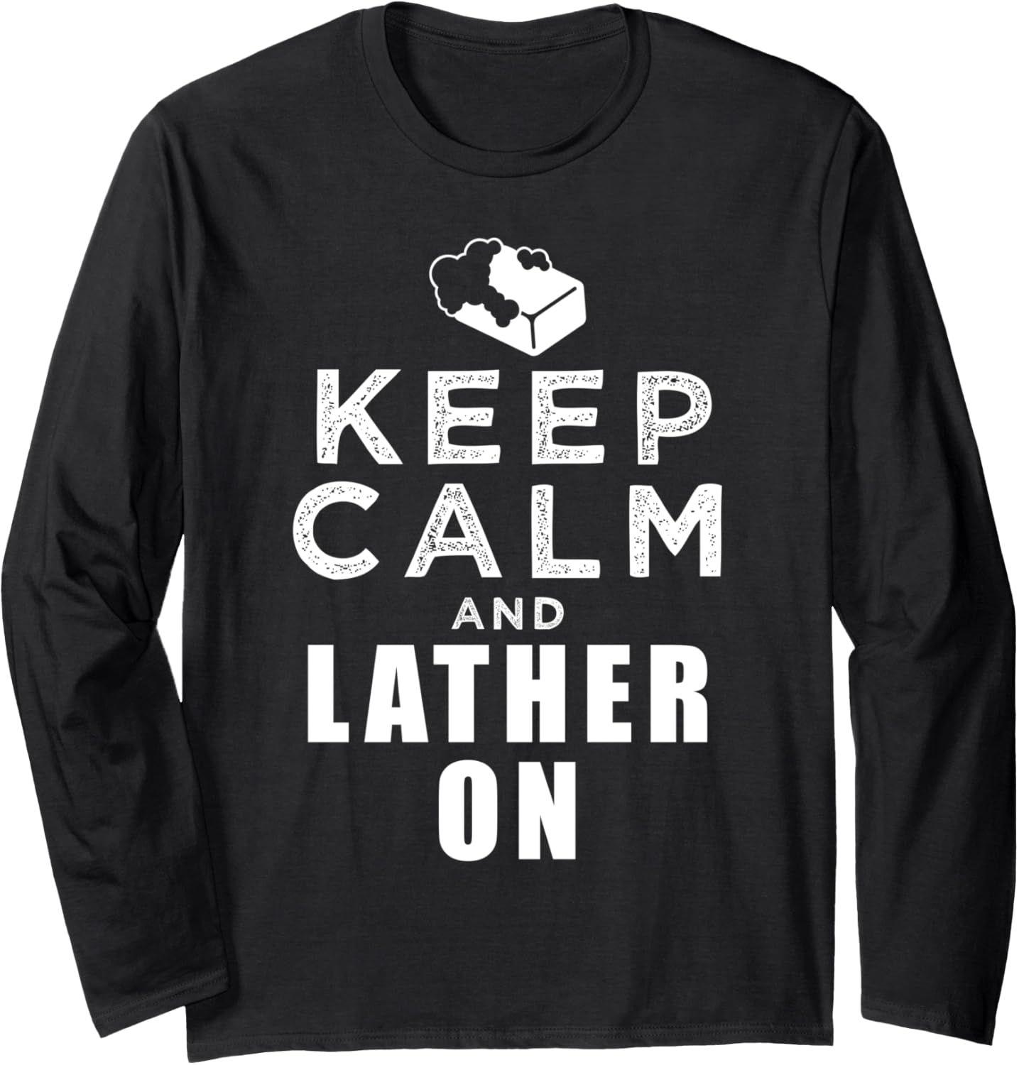 Lather Soap Design For Soap Makers Long Sleeve Apparel | Premium Quality | Must-Have Style
