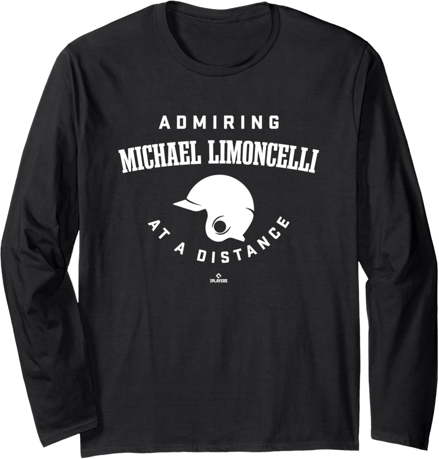 Admiring at a Distance Michael Limoncelli Prospect Baseball Long Sleeve Apparel | Trending 2025