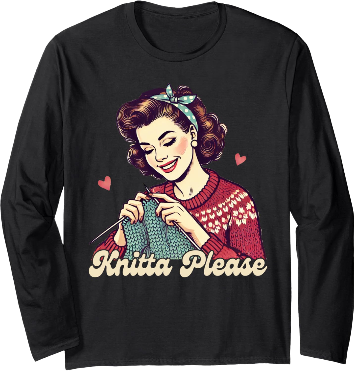 Knitting Lover Knitter Knit Happens Yarn Lover Knitta Please Long Sleeve Yarn Supply | Premium Quality | High CTR Title