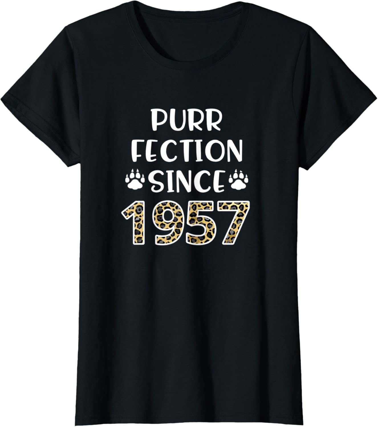 Womens Purrfection Since 1957 64th Birthday Leopard Cheetah Print Apparel High Search Demand Hot Right Now