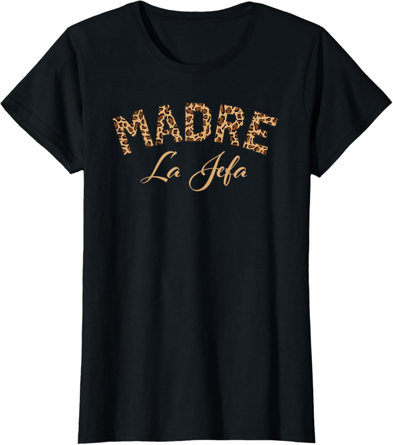 Madre La Jefa Leopard Skin Pattern Cheetah Print Mom Gift Apparel Streetwear Style US Top Pick