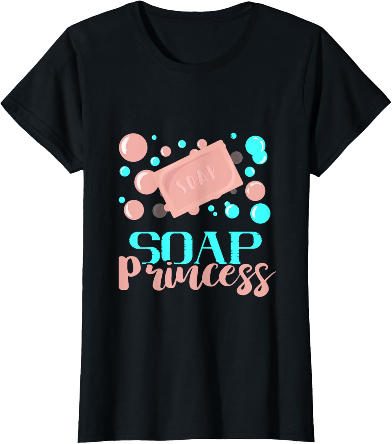 Soap Princess Soapmaker Homemade Soap Maker Soap Making Apparel | High Search Volume | Comfort Daily Wear