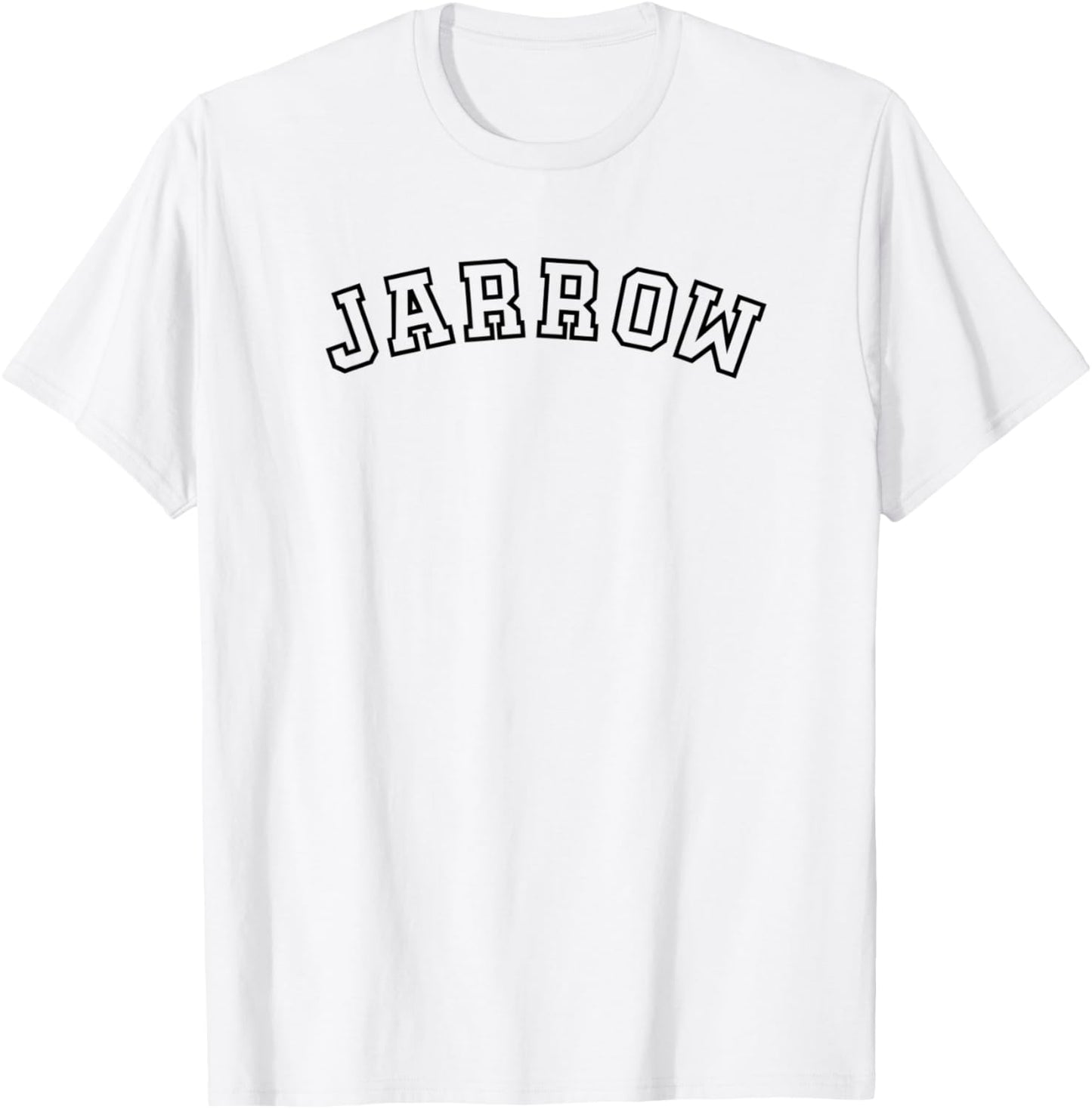 Jarrow - British place name fun for residents and visitors Apparel | Top Conversion Title | High CTR Boost
