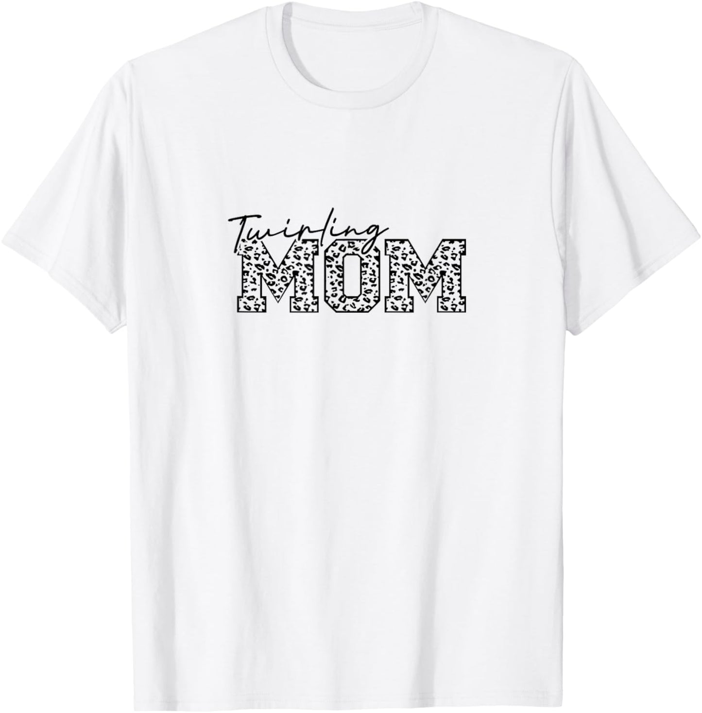 Twirling Mom Twirl Black White Cheetah Print Twirler Women Apparel Viral TikTok Find Everyday Wear