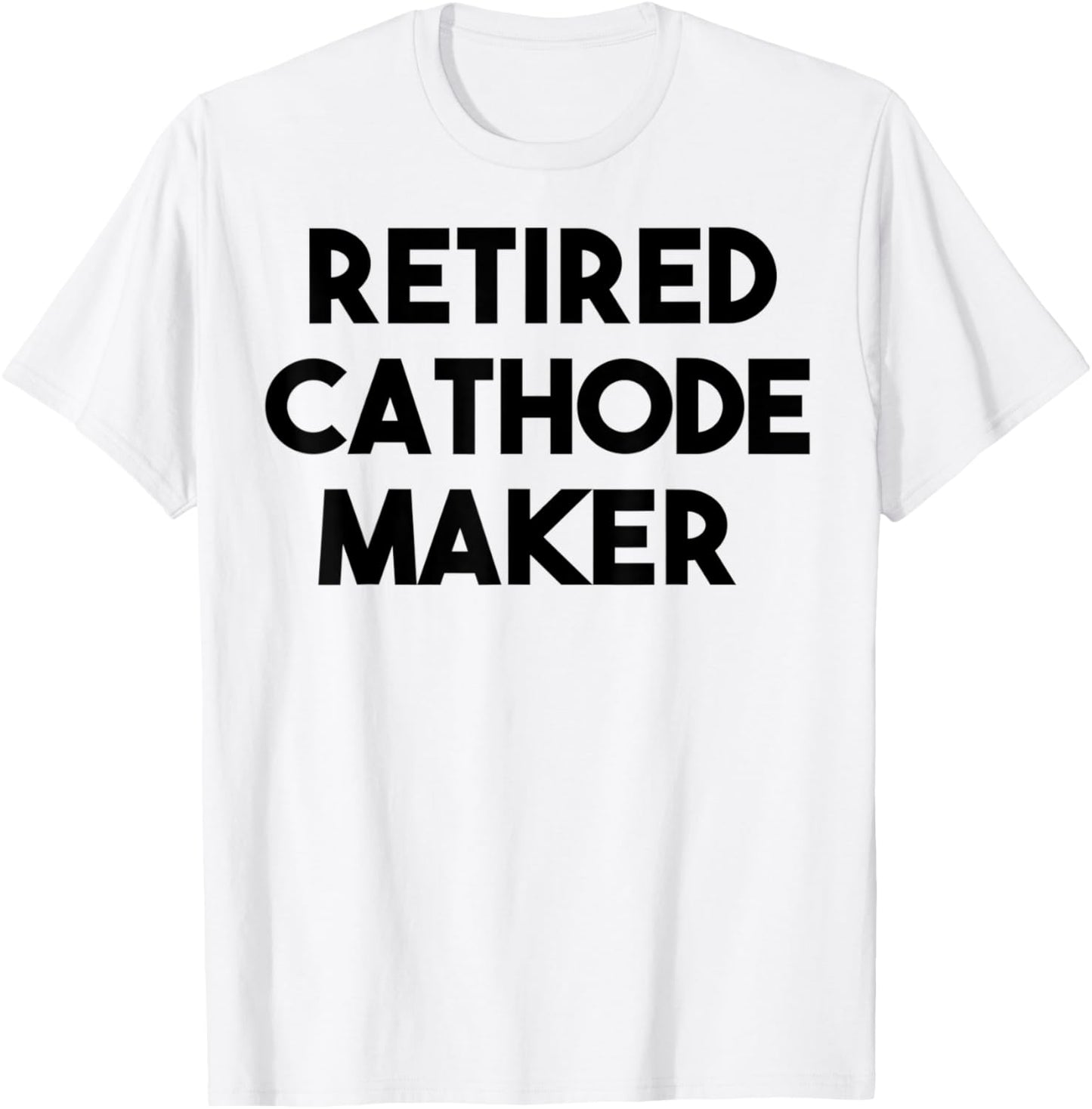 Retired Cathode Maker Apparel | Premium Quality | Comfort Daily Wear