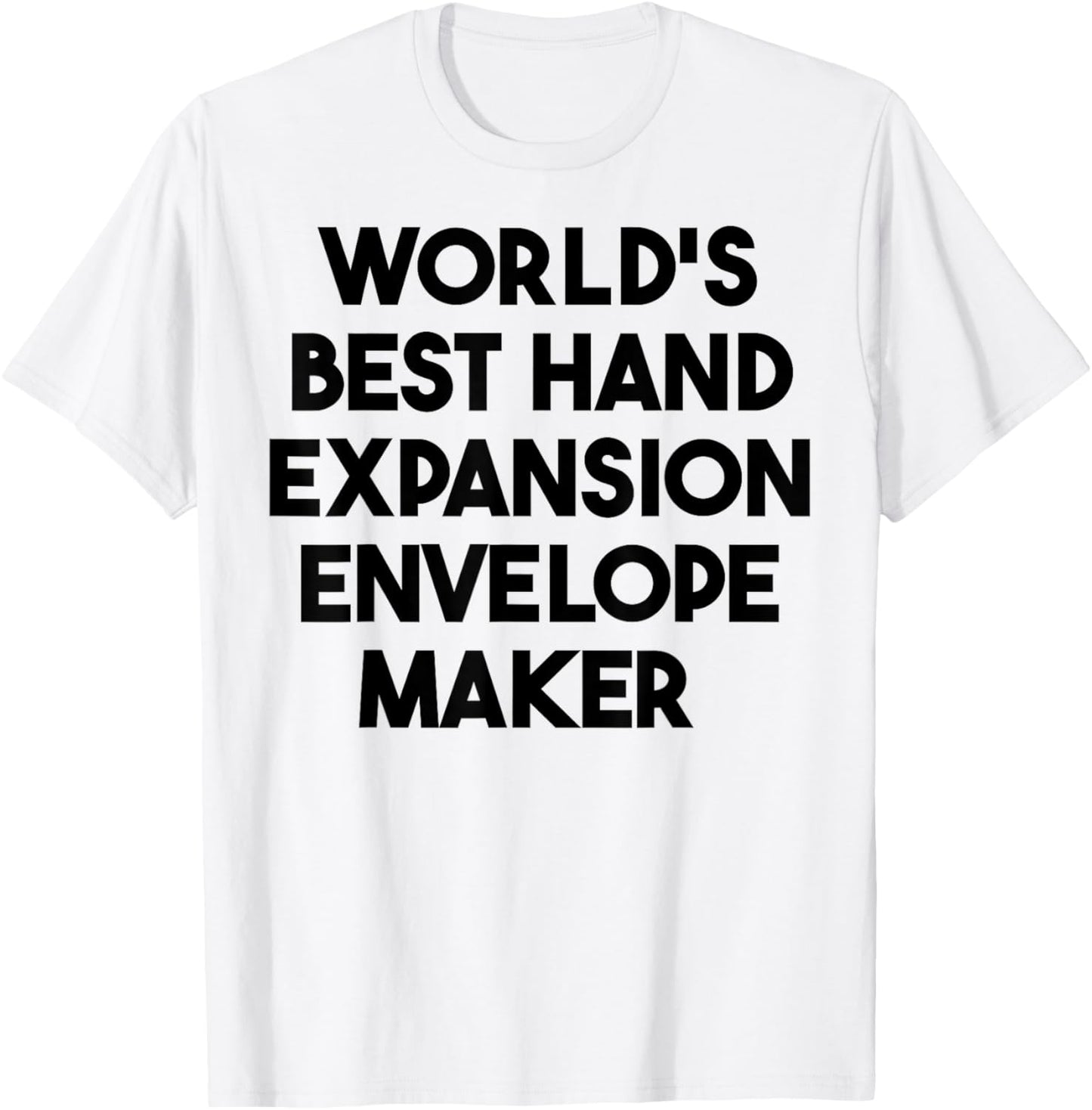 World's Best Hand Expansion Envelope Maker Apparel | Trending 2025 | Perfect Gift Idea
