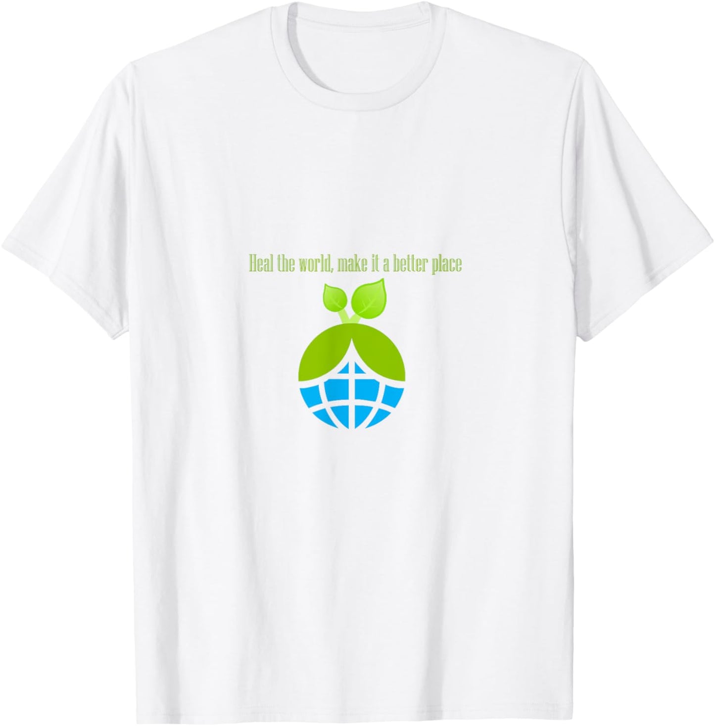 Heal the world, make it a better place Apparel | Top Conversion Title | Customer Favorite