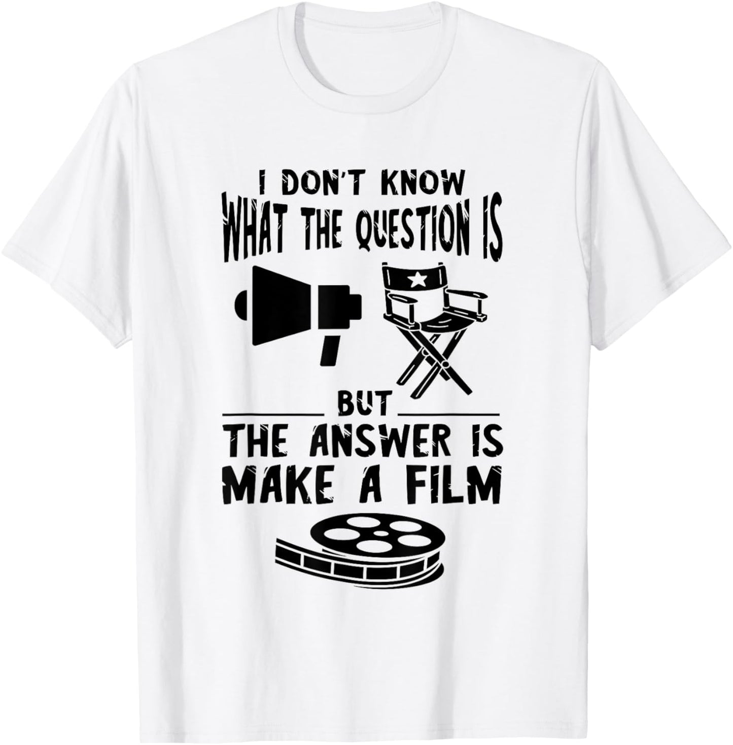Filmmaker I Don't Know The Question Film Director Chair Apparel | Premium Quality | Perfect Gift Idea