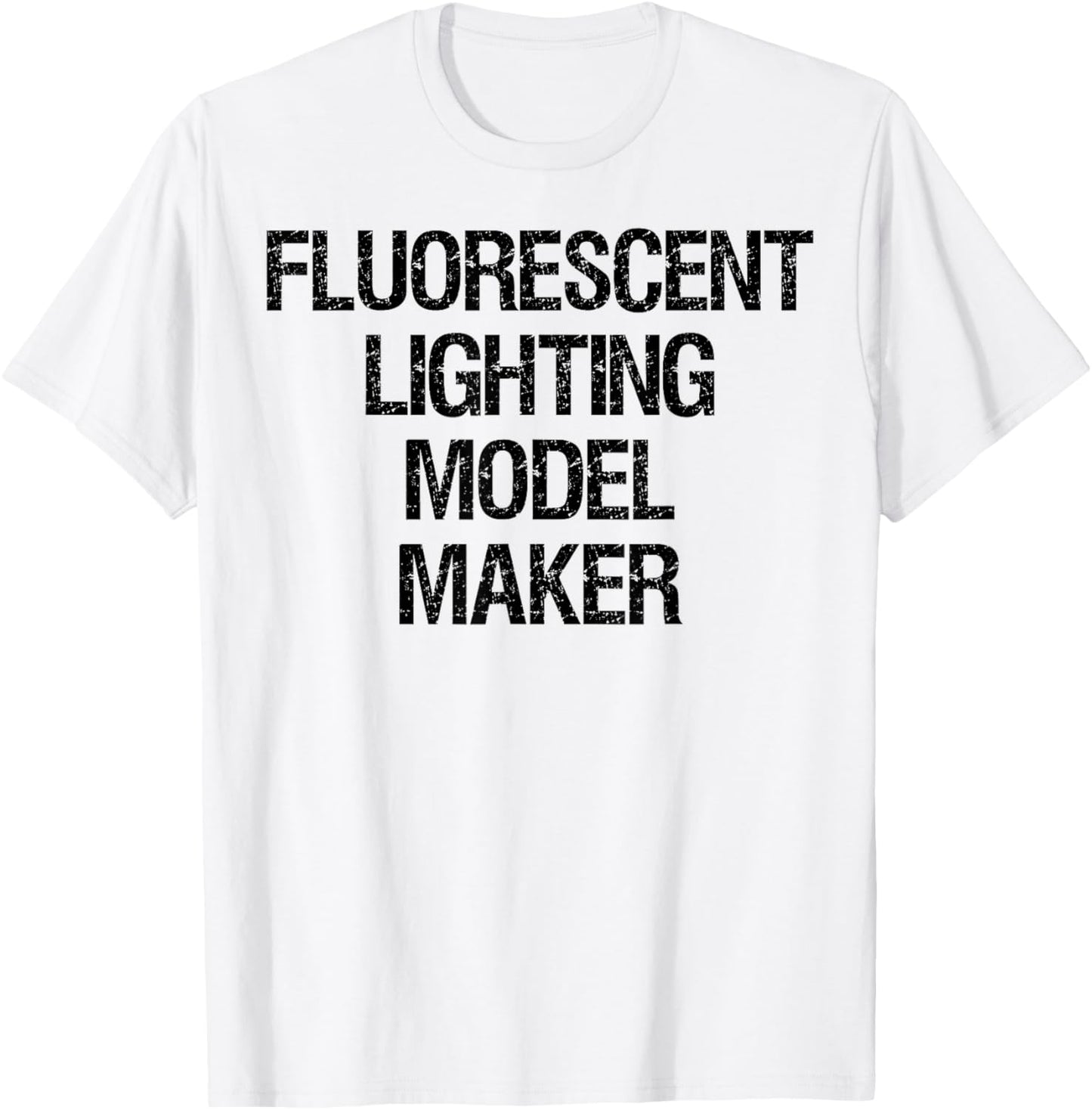Fluorescent Lighting Model Maker Apparel | Premium Quality | Must-Have Style