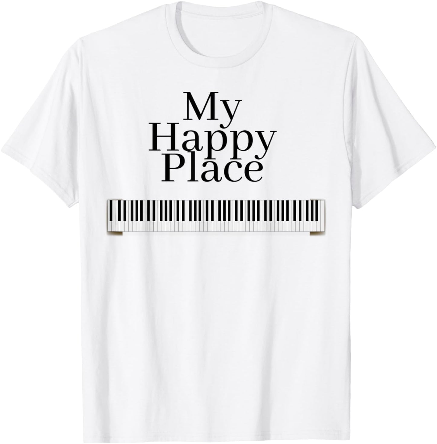 My Happy Place Is Playing Piano Graphic Shirt For All Ages T-Shirt | High Search Volume | High CTR Boost