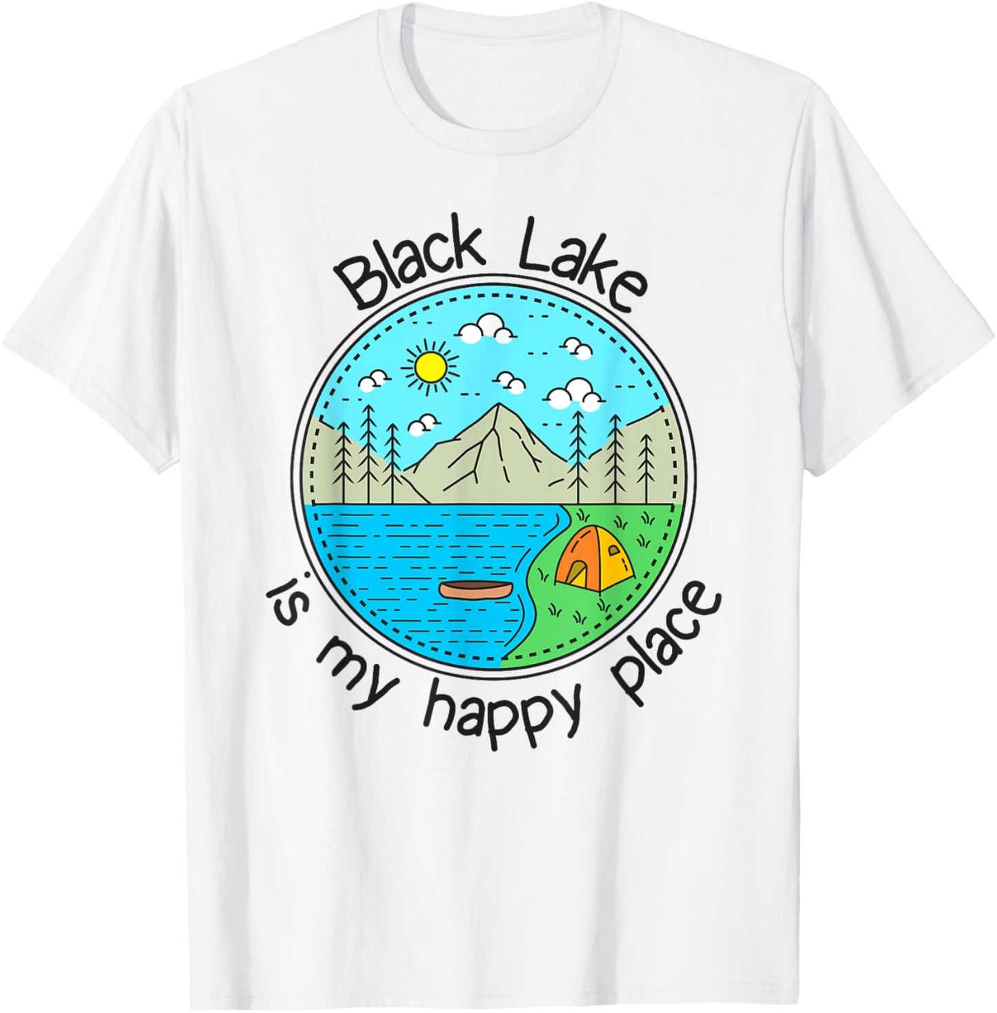 Fishing Boating Camping - My Happy Place Black Lake Apparel | Bestseller Style | Customer Favorite