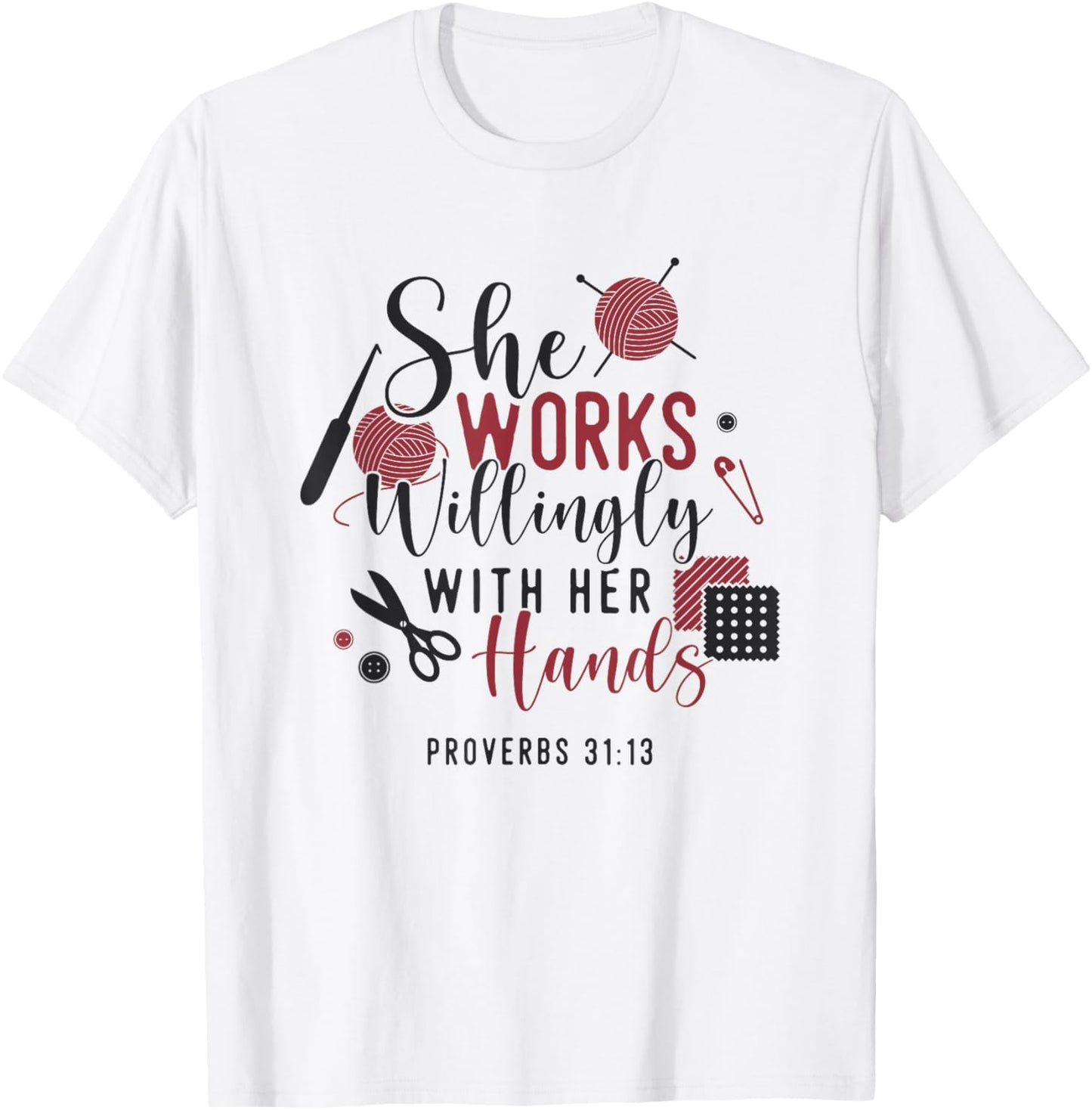 She Works Willingly With Her Hands Crocheting Yarn Knitting Yarn Supply | Viral US Pick | High CTR Title