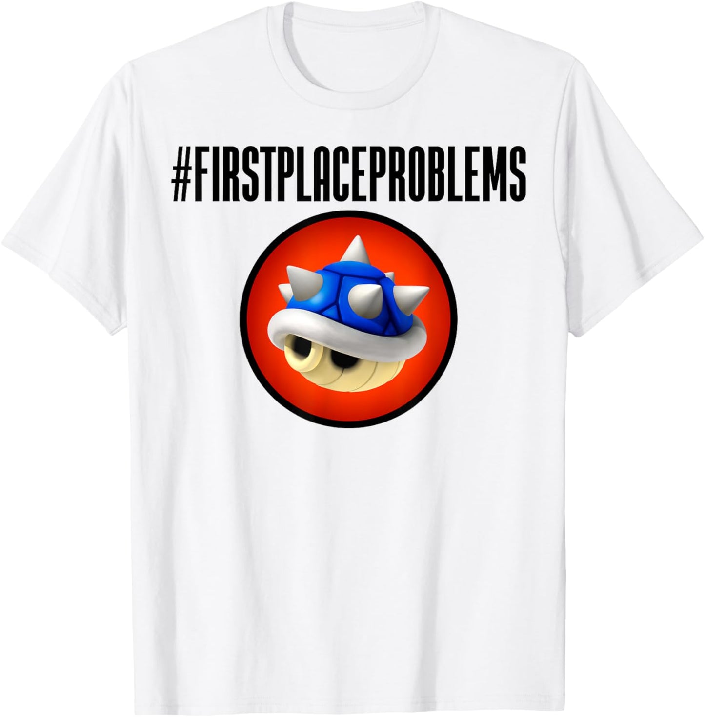 Nintendo Mario Kart First Place Problems Blue Shell Text Apparel | Trending 2025 | High CTR Boost