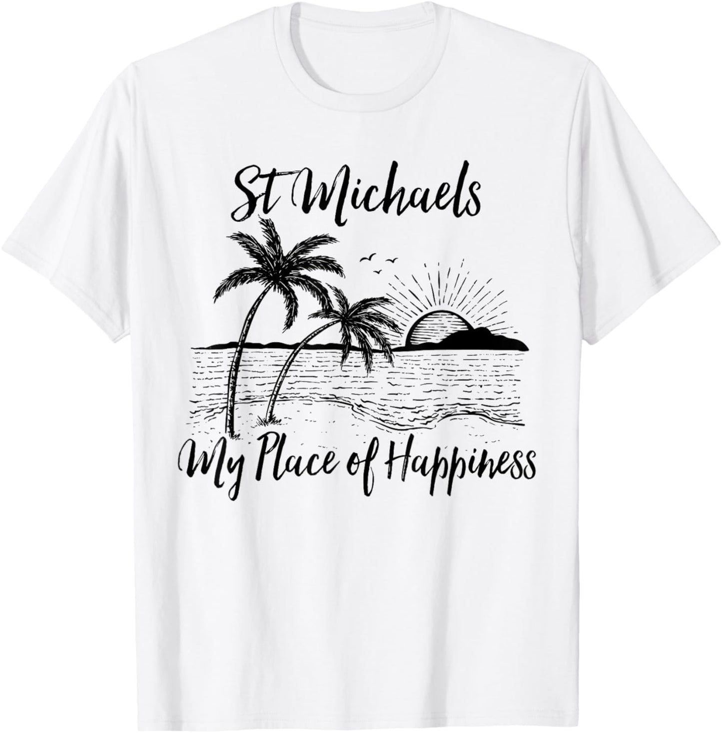 Maryland Beach My Place Of Happiness - St Michaels Men Women Kids Apparel | Trending 2025 | Top Rated Comfort