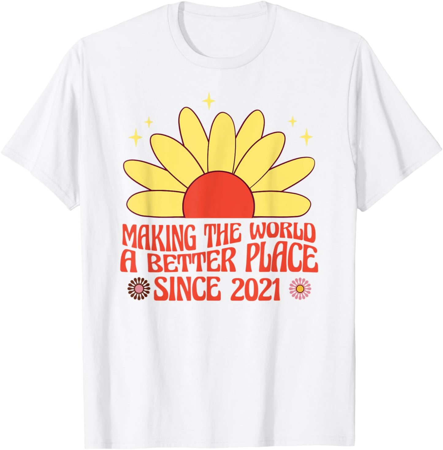 Making the World a Better Place Since 2021 Groovy Apparel | Premium Quality | Top Rated Comfort