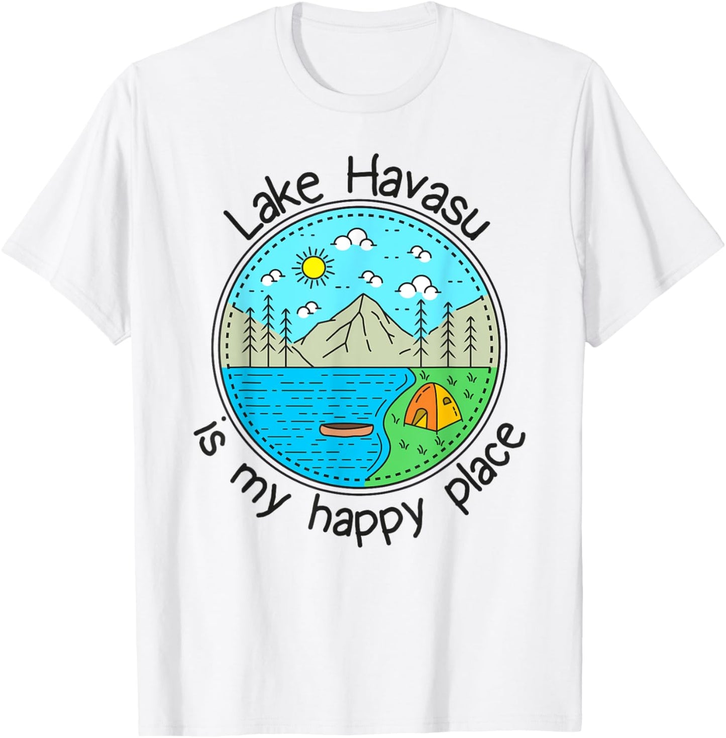 Fishing Boating Camping - My Happy Place Lake Havasu Apparel | Top Conversion Title | Customer Favorite