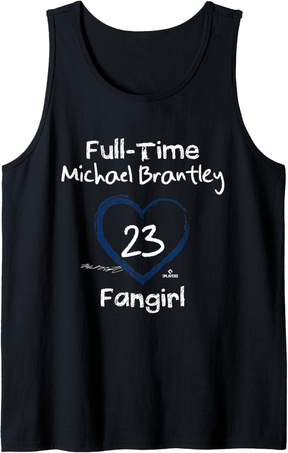 Full-time Fangirl Michael Brantley Houston MLBPA Tank Top Tank Top | Trending 2025