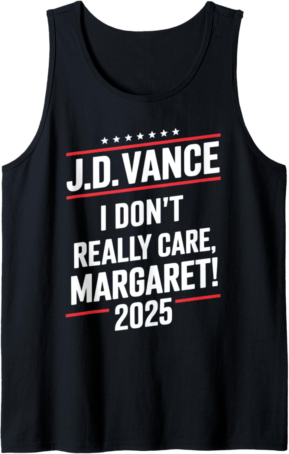 I Don't Really Care Margaret Funny Minimalist JD Vance US Tank Top Tank Top | Trending 2025