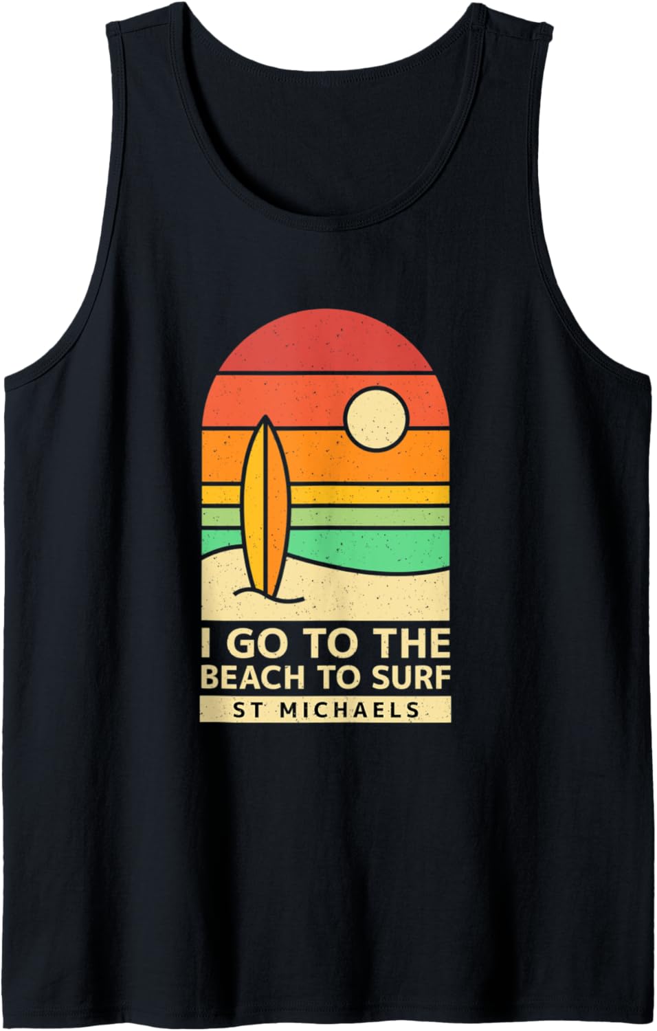 Go to the Beach to Surf St Michaels Beach Lover Maryland Tank Top Tank Top | Trending 2025