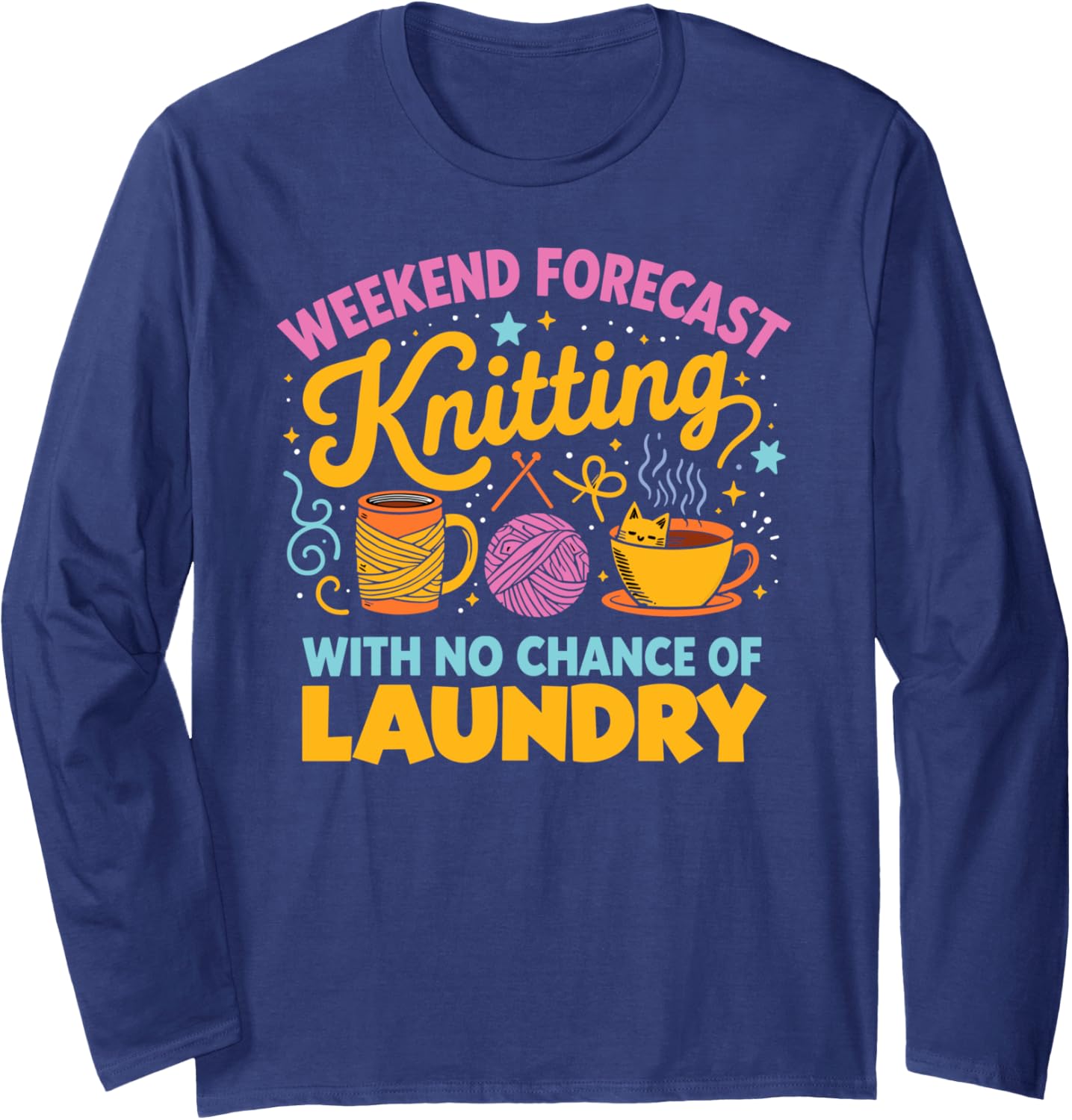 Weekend Forecast Knitting Funny Yarn Lover Design Long Sleeve Yarn Supply | Premium Quality | High CTR Title