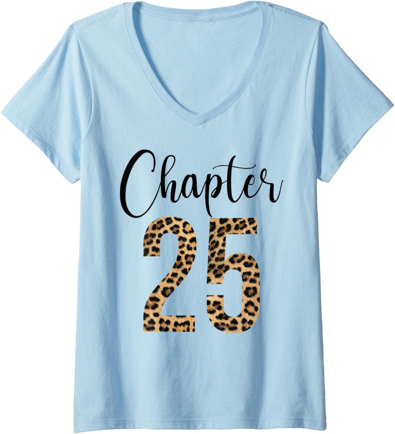 Womens 25 Year Birthday Party Leopard Print 25th Birthday Crew V Neck Apparel Viral TikTok Find Everyday Wear
