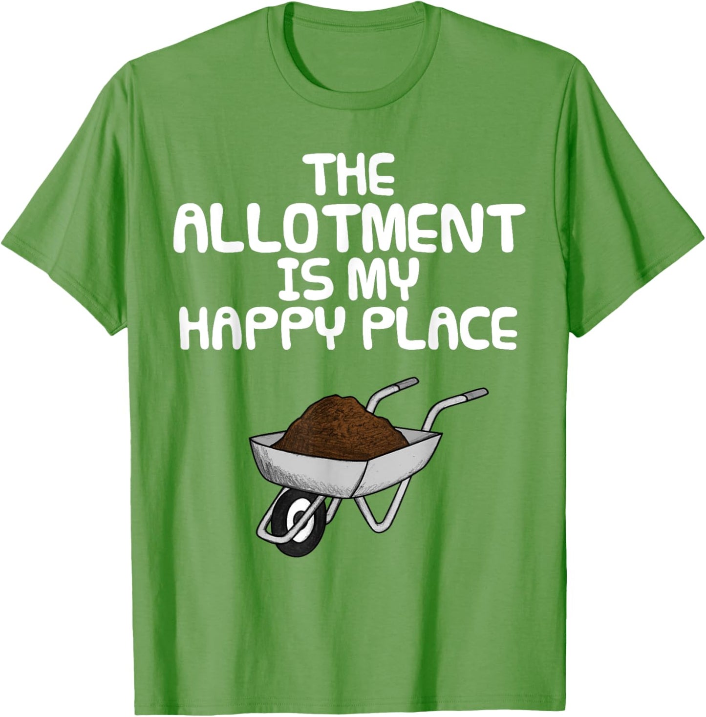 The Allotment Is My Happy Place, Gardener Wheelbarrow Funny Apparel | US Viral Pick | High CTR Boost