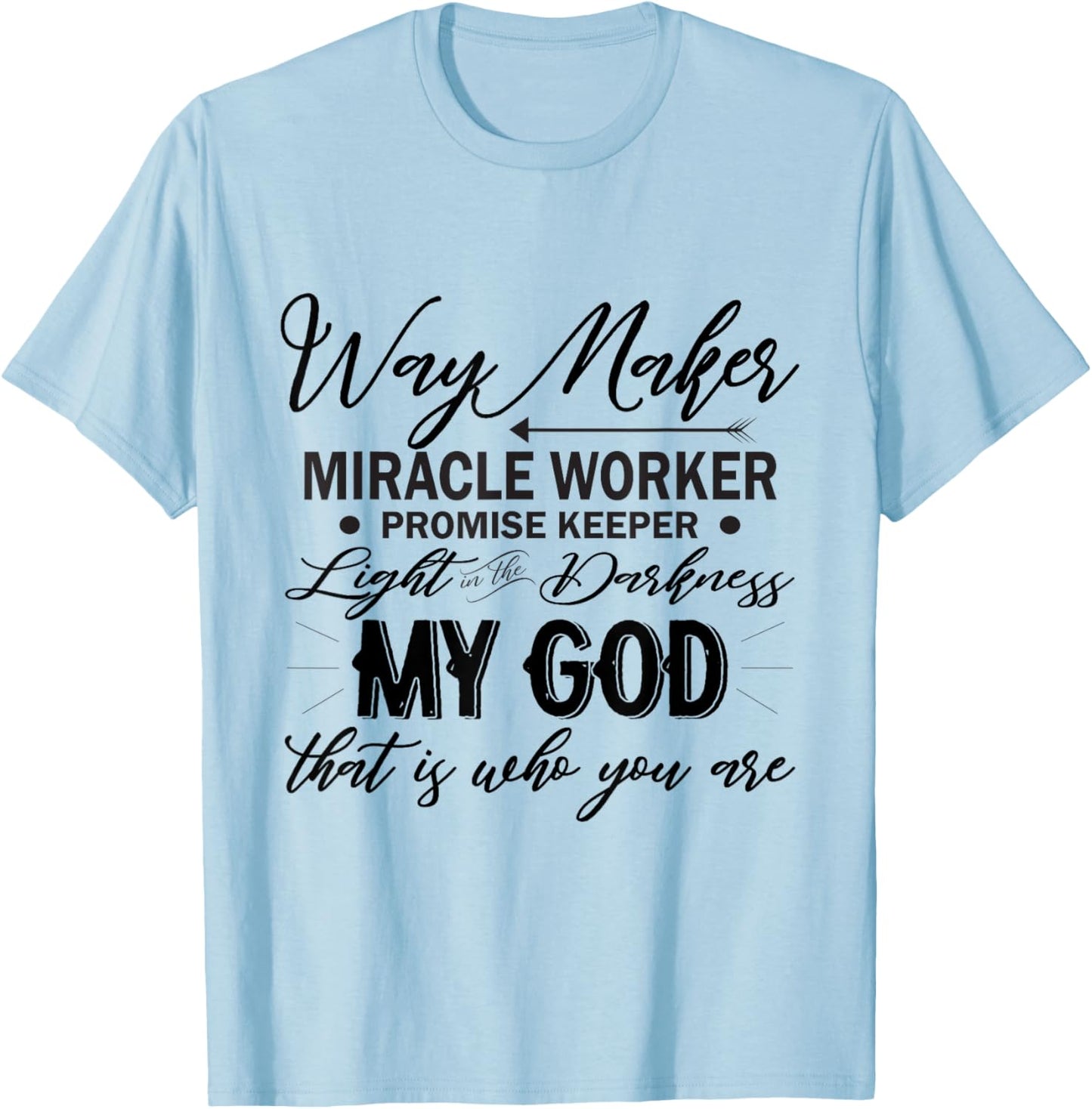 Way Maker Apparel | Premium Quality | Perfect Gift Idea