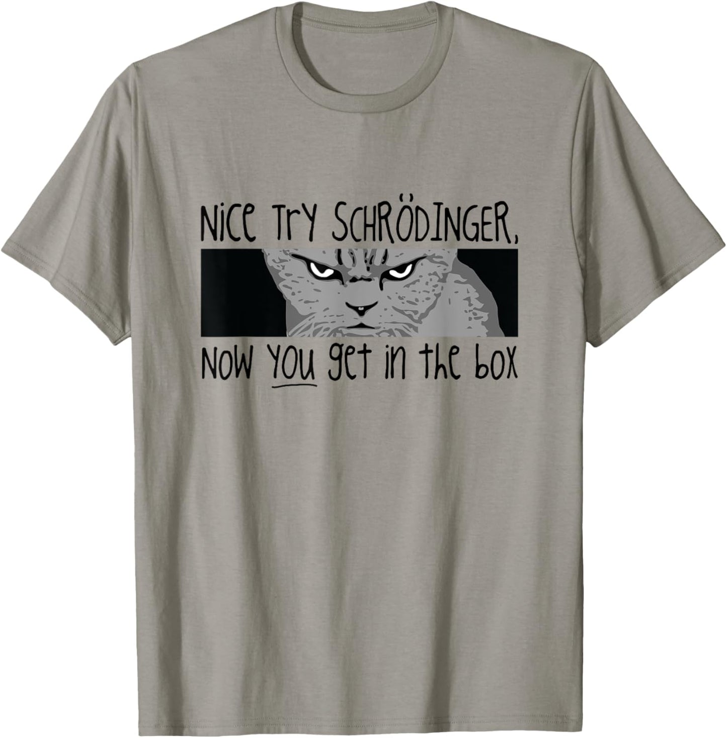 Schrodinger's Cat T Shirt - Quantum Mechanics Men Women T-Shirt | Trending 2025 | Best Seller Choice