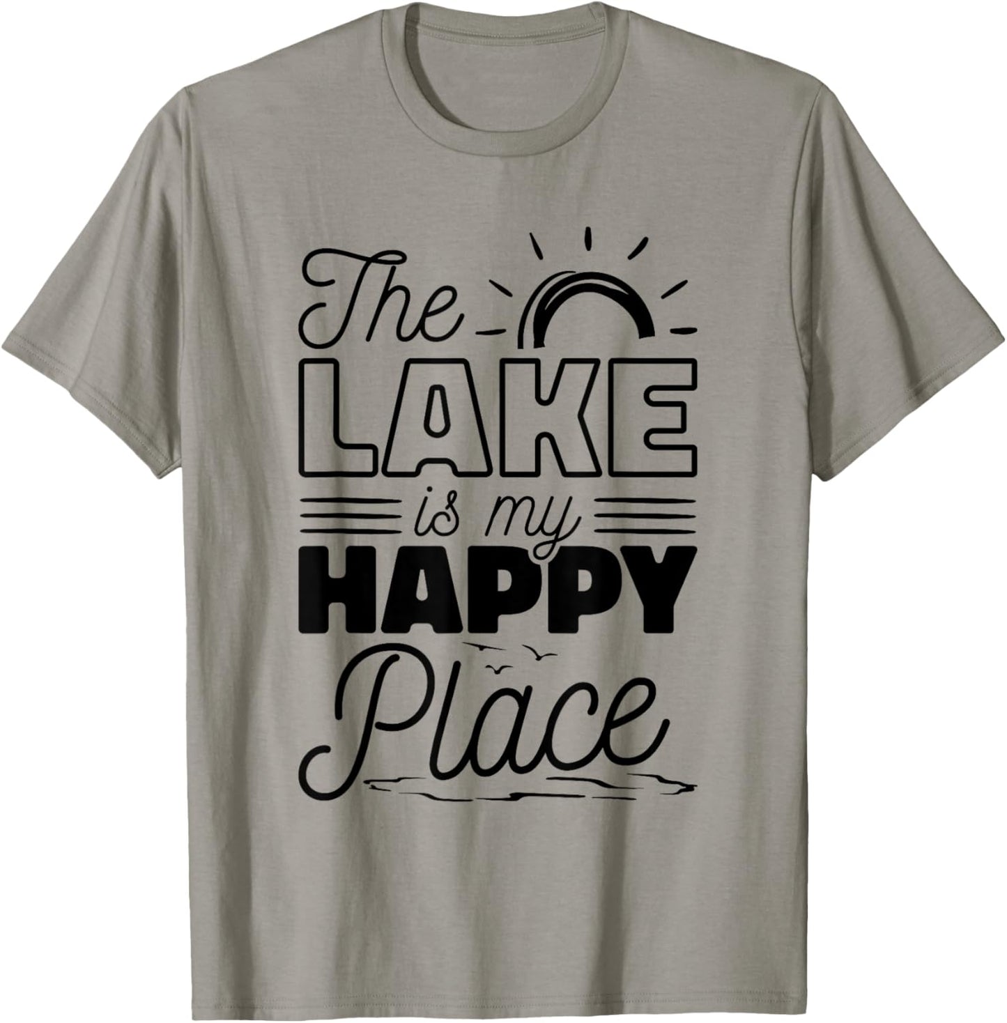 The Lake Is My Happy Place, Lake Lover Boat And Sailors Apparel | Bestseller Style | Daily Wear Essential