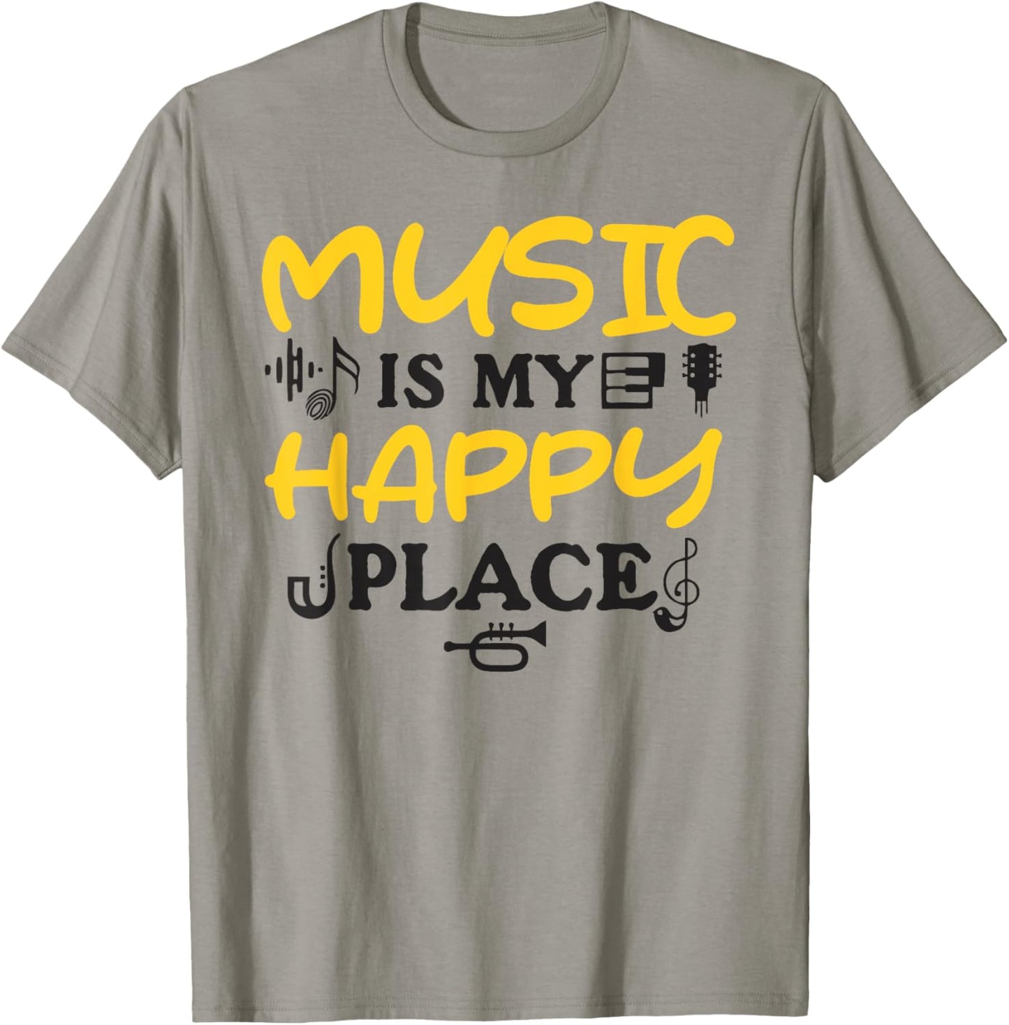 Music Is My Happy Place, Musical Instrument, Funny Musician2 Apparel | High Search Volume | Perfect Gift Choice