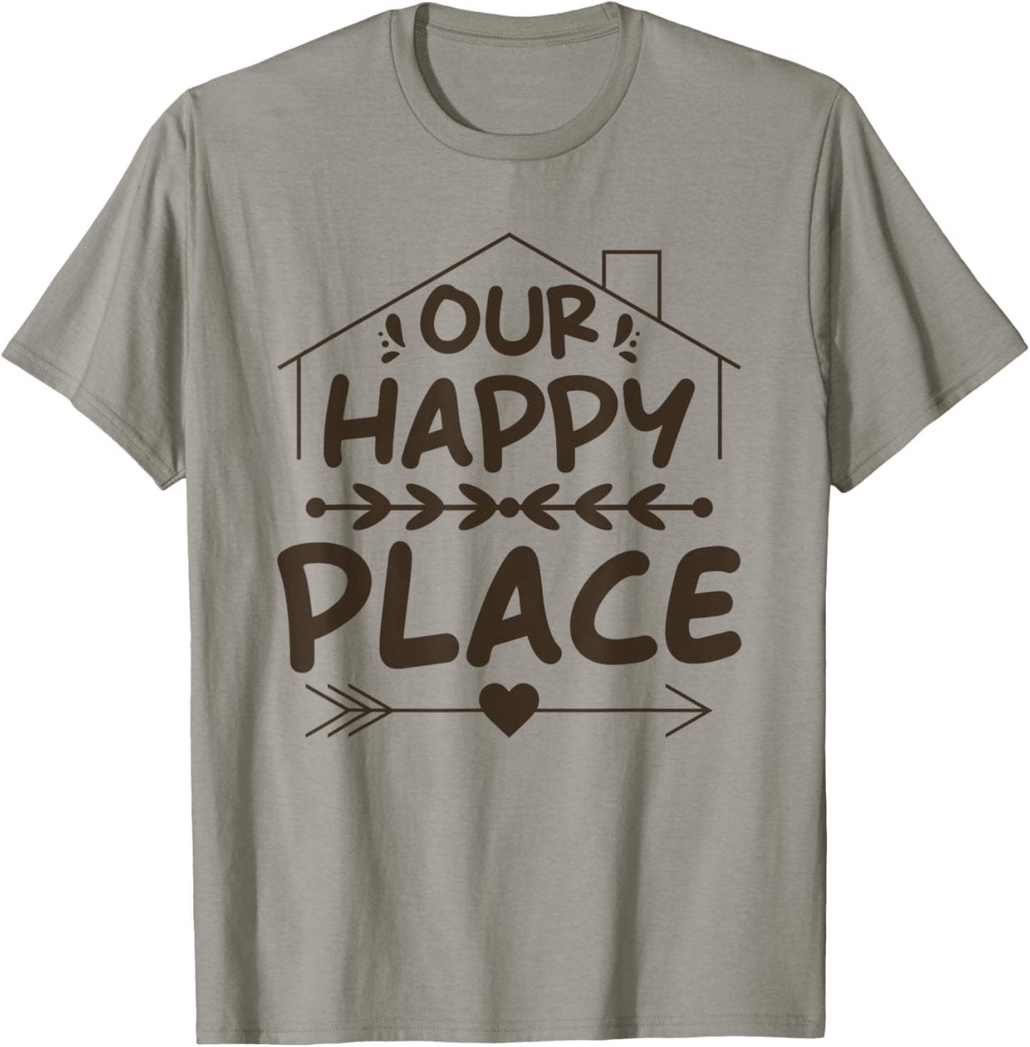 Family Quote - Family Home Our Happy Place Apparel | High Search Volume | Aesthetic Casual Look