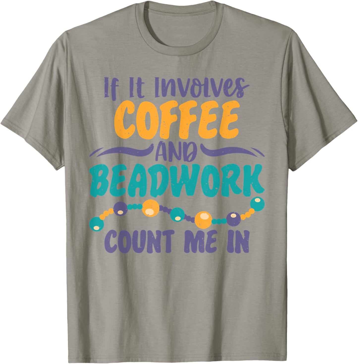 Coffee Beadwork Jewelry Maker Jewelry Making Lover Graphic Apparel | US Viral Style | Comfort Daily Wear