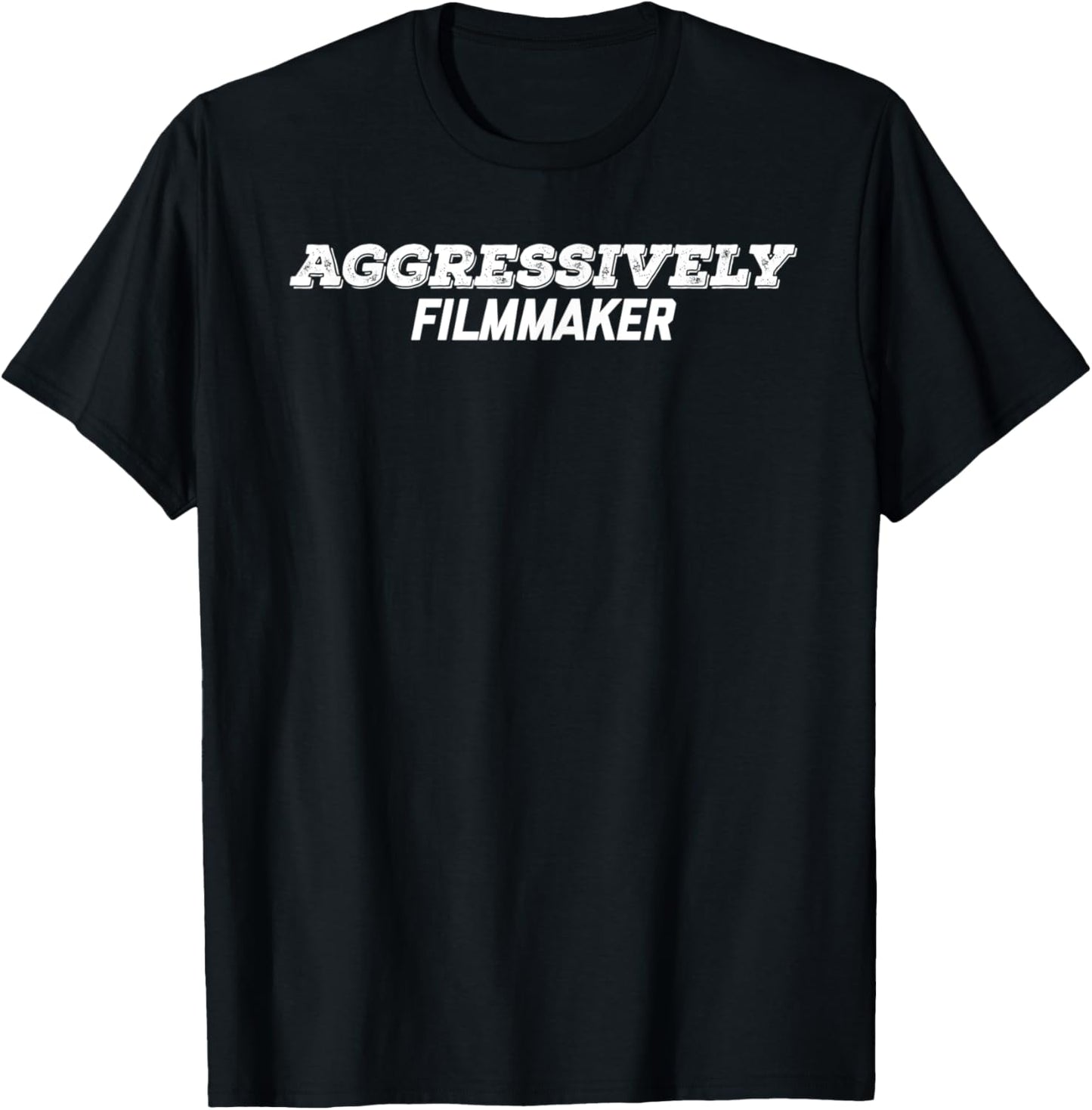 Aggressively Filmmaker Apparel | Best Seller Pick | Perfect Gift Idea