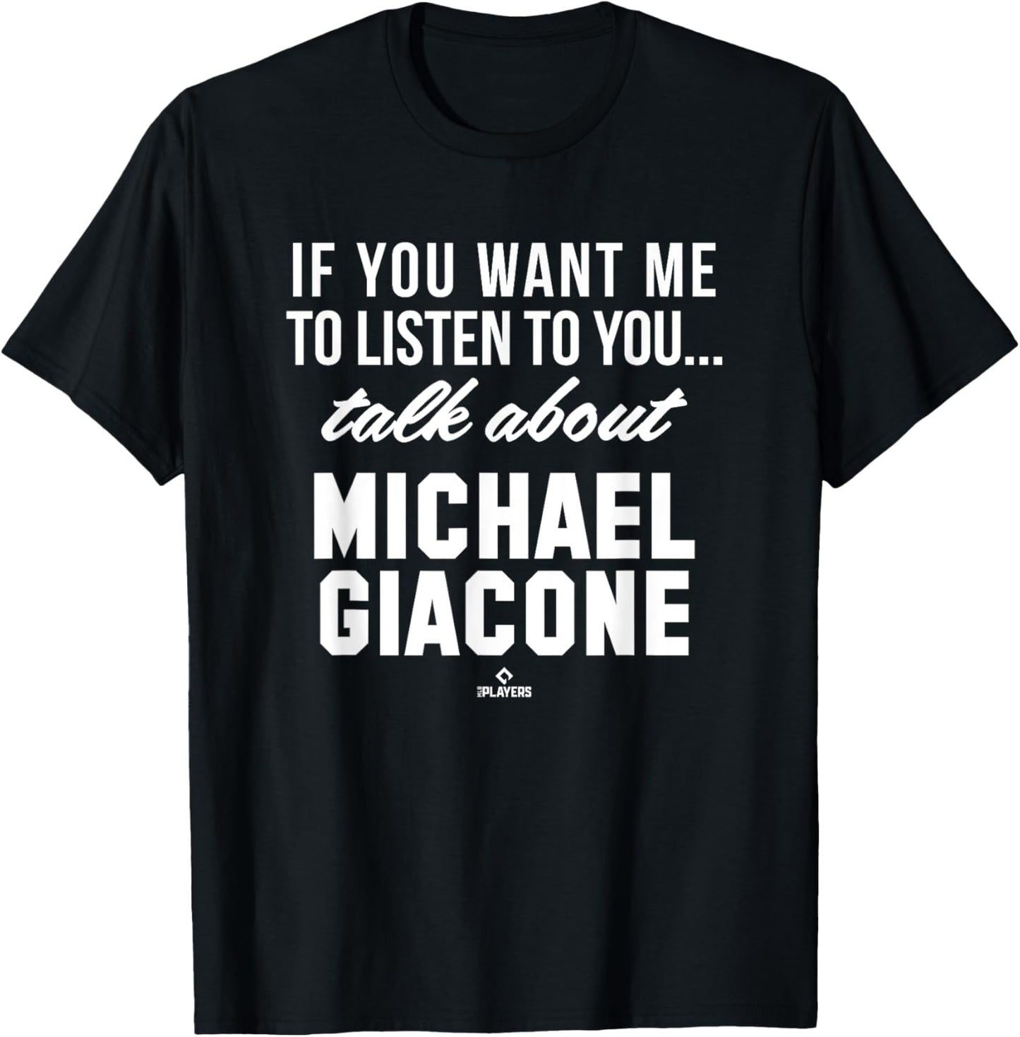 Talk About Michael Giacone Prospect Baseball Fan Gear Apparel | Everyday Casual Wear