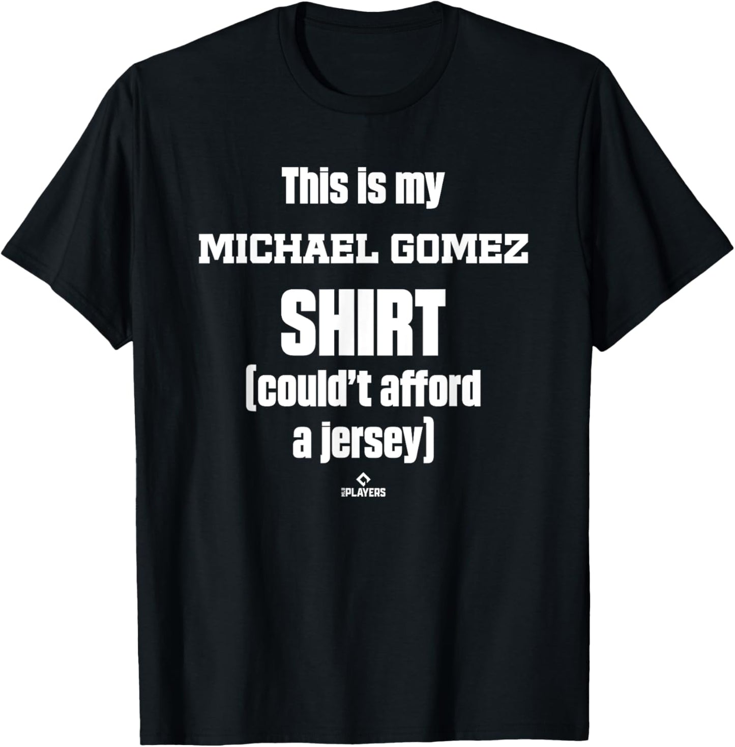 This Is My Shirt Michael Gomez Prospect Baseball Fan Gear T-Shirt | Everyday Casual Wear