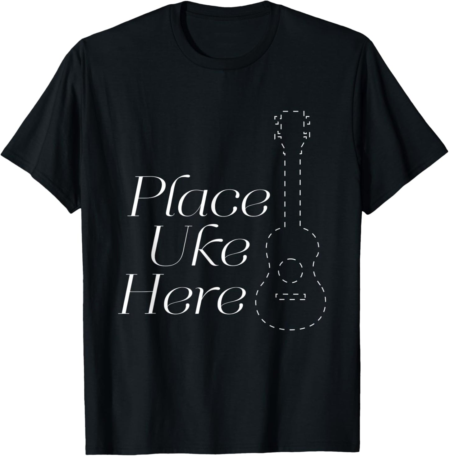Place Uke Here Ukulele Player Apparel | Google Shopping Optimized | Perfect Gift Choice