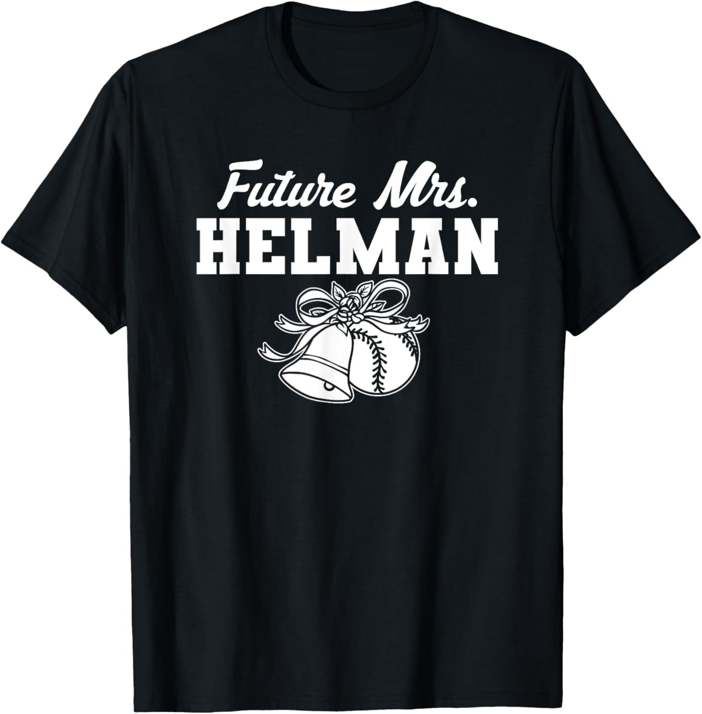 Future Mrs. Michael Helman Prospect Baseball Fan Gear Apparel | US Best Seller