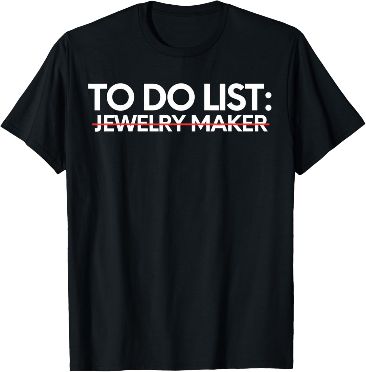 Funny To Do List Jewelry Maker Retirement Worker Jewelry Apparel | Premium Quality | Aesthetic Fit