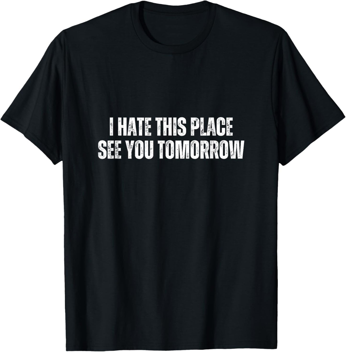 I Hate This Place Funny Gym Workout Apparel | High Search Volume | Aesthetic Casual Look
