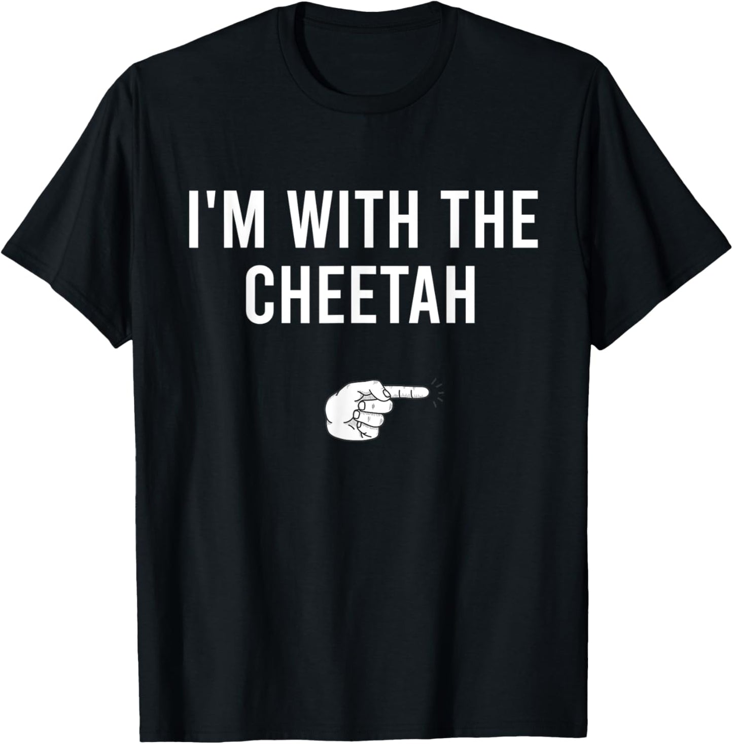 I m With The Cheetah Halloween Costume Funny Matching Couple Apparel Trending US US Top Pick