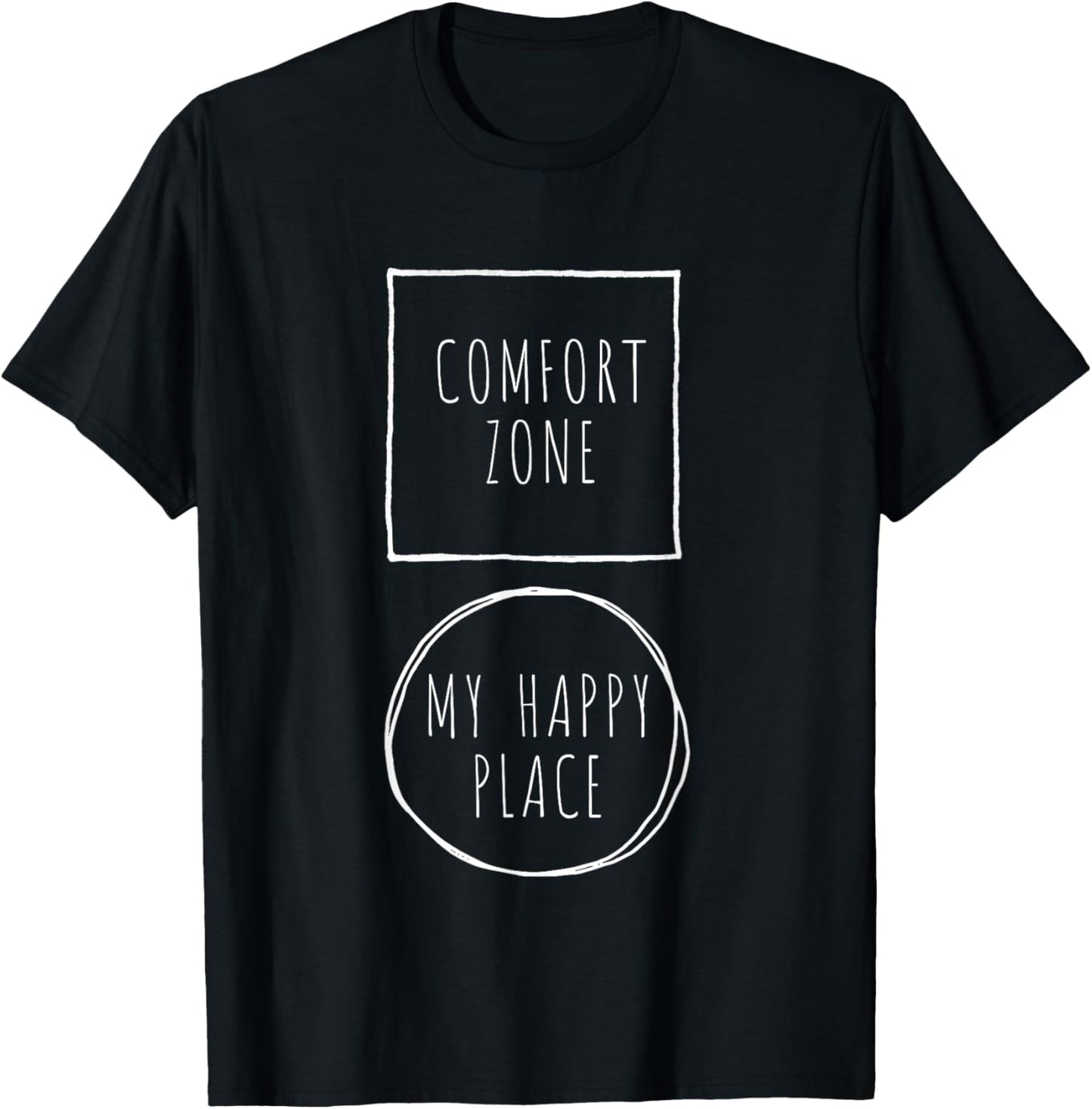 My Happy Place Is Out Of My Comfort Zone T-Shirt T-Shirt | Bestseller Style | Aesthetic Casual Look