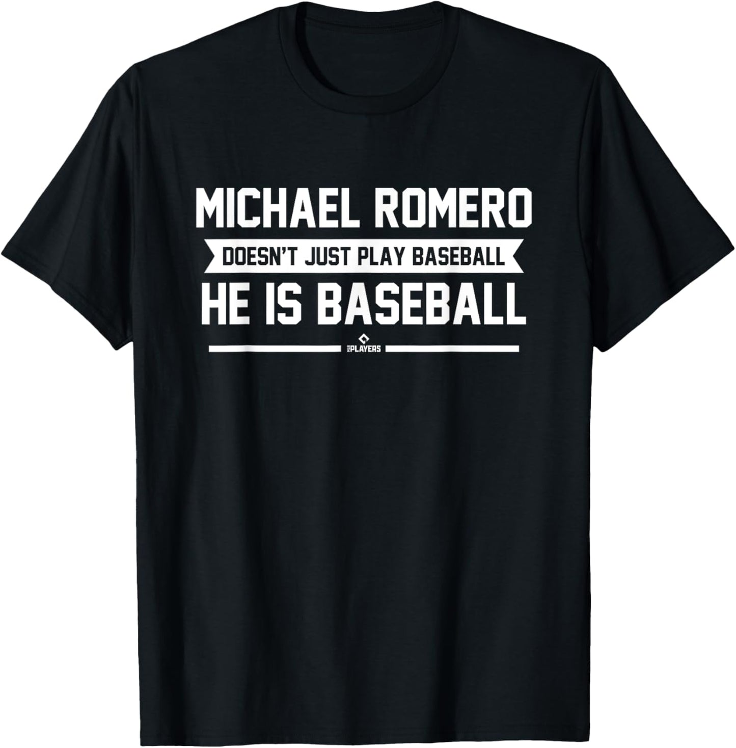 He is Baseball Michael Romero Prospect Baseball Fan Gear Apparel | Trending 2025
