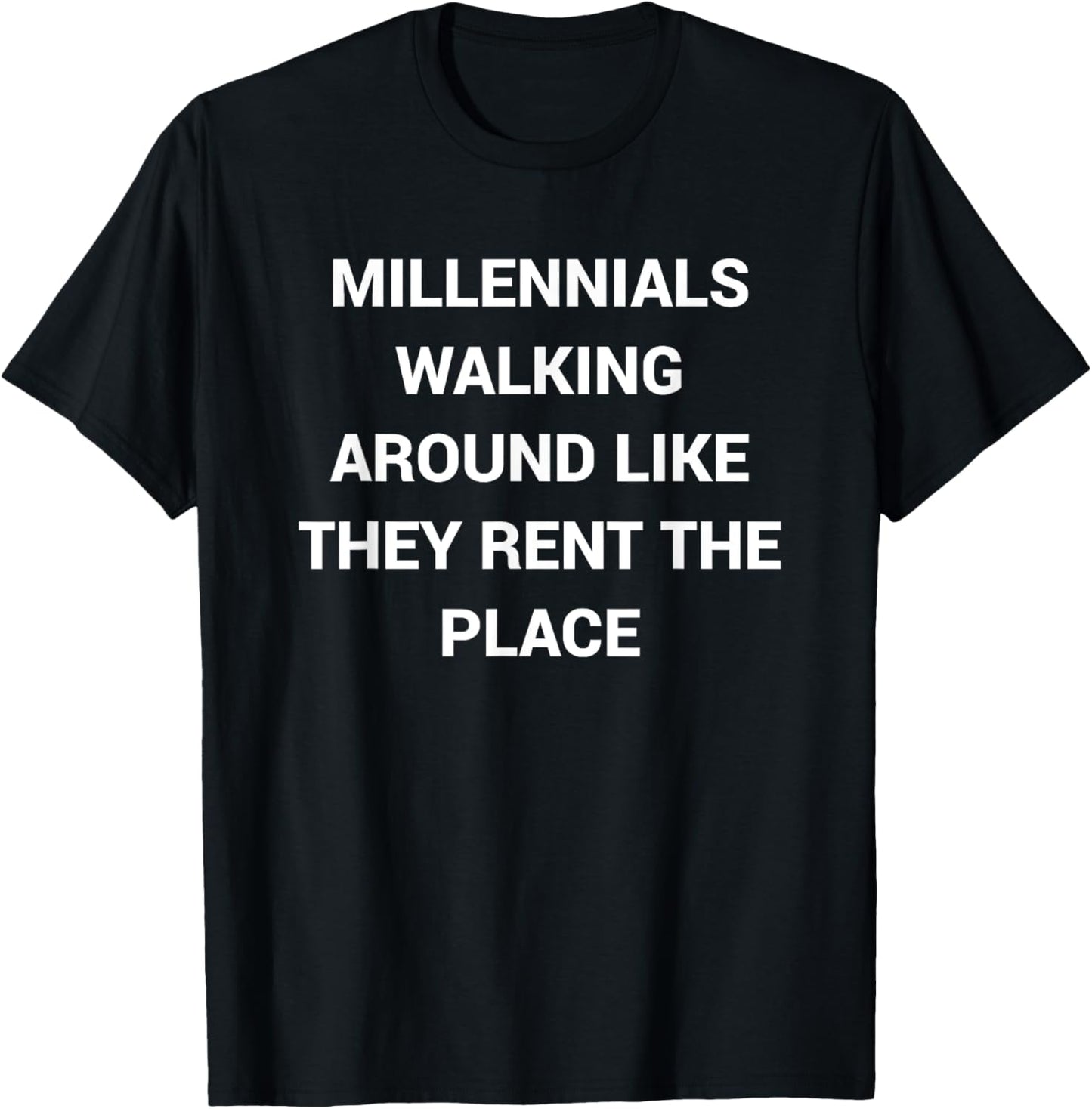Millennials Walking Around Like they Rent the Place Apparel | Top Conversion Title | High CTR Boost