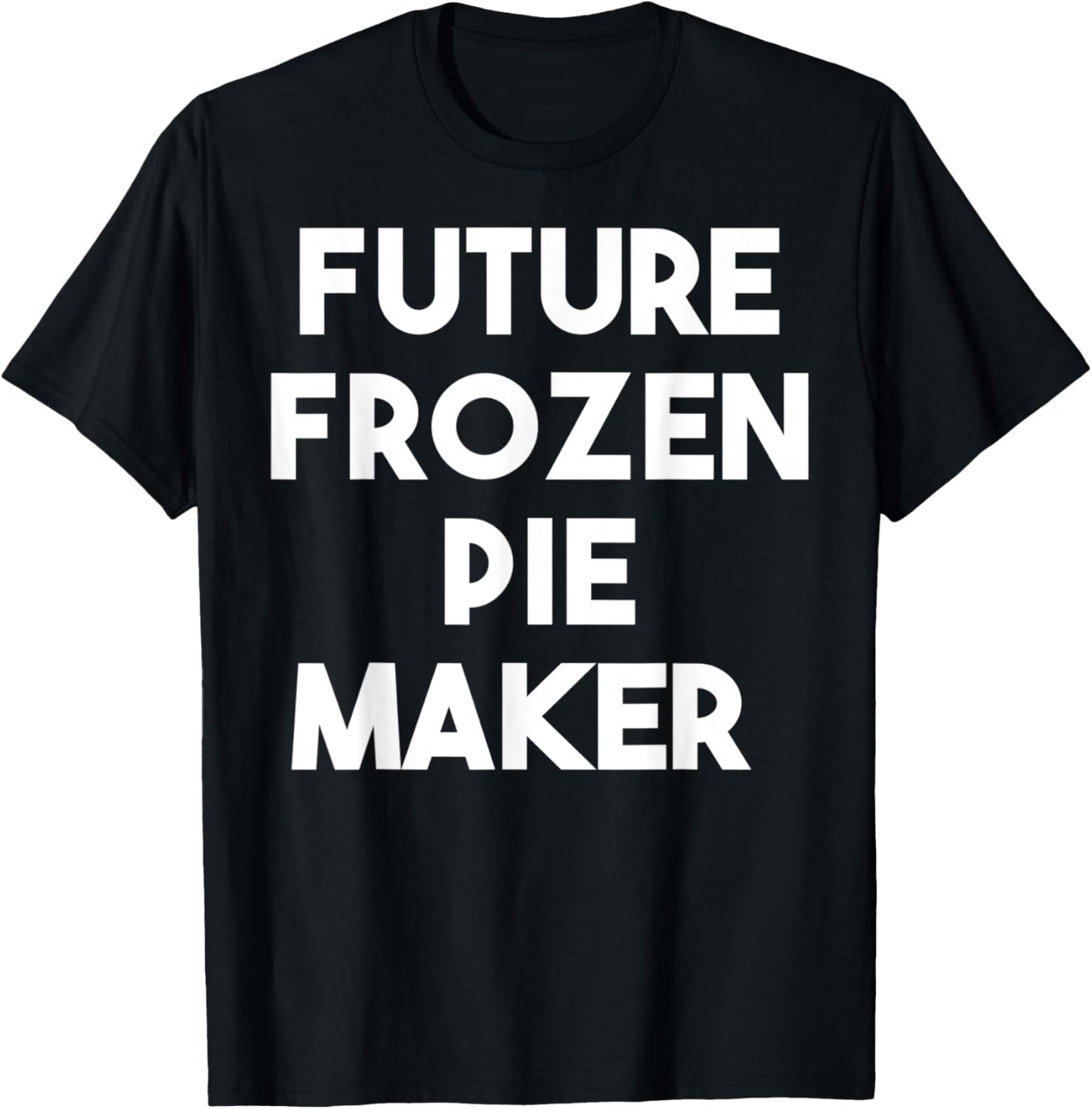 Future Frozen Pie Maker Apparel | Premium Quality | Comfort Daily Wear