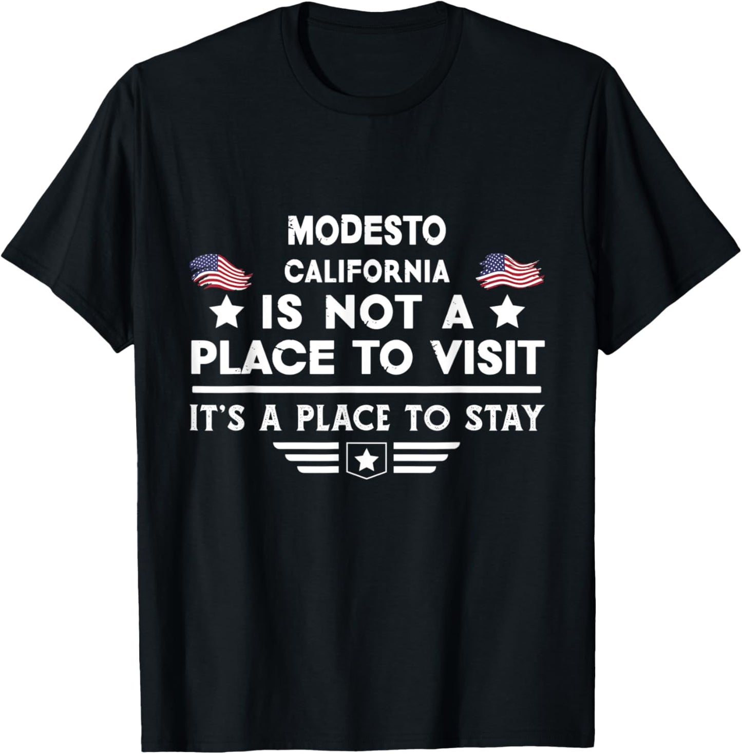 Modesto California Place to stay USA Town Home City Apparel | Trending 2025 | Aesthetic Casual Look