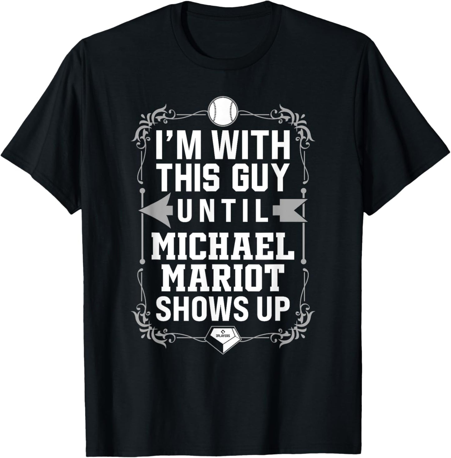 I u2019m With Michael Mariot Prospect Baseball Fan Gear Apparel | Trending 2025