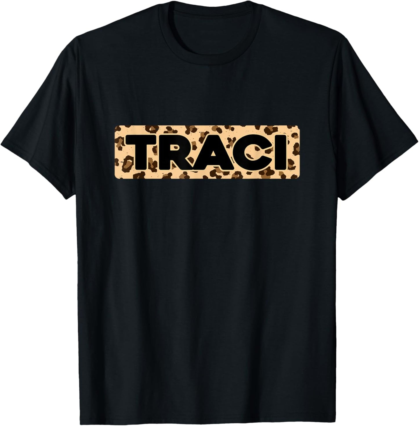 Funny Traci Leopard Print Personalized Name Traci Apparel Premium Print Everyday Wear