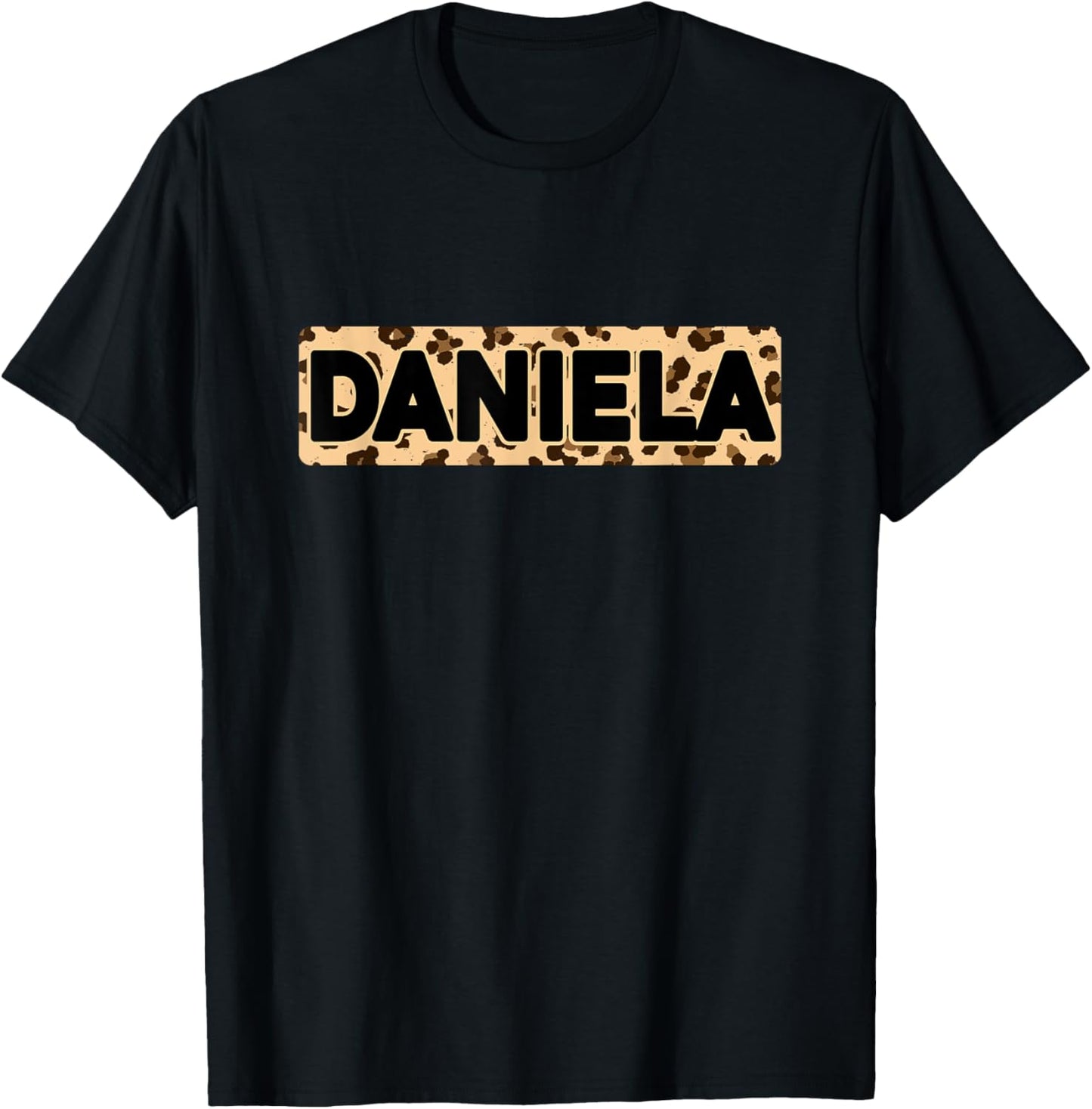 Funny Daniela Leopard Print Personalized Name Daniela Apparel Comfort Fit Gift Ready